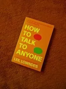How To Talk To Anyone: 92 Little Tricks for Big Success in Relationships