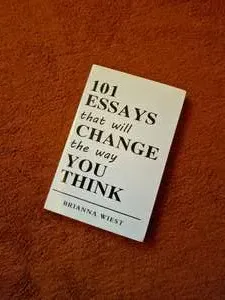 101 Essays That Will Change The Way You Think